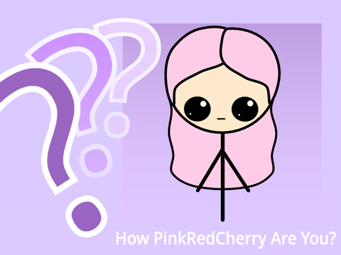 How PinkRedCherry Are You?