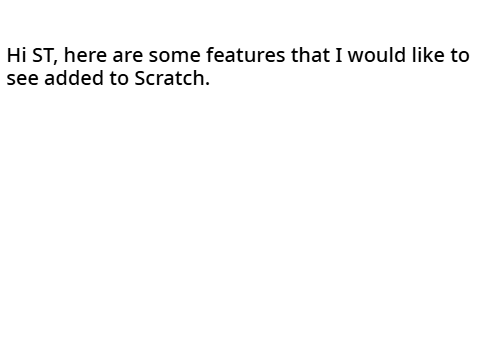Features That I Think Should Be Added To Scratch
