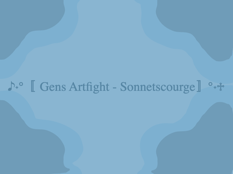 ♪˖°〚 Gens Artfight - Sonnetscourge〛°˖♱