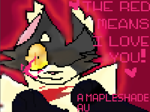 the red means i love you - an open mapleshade au map