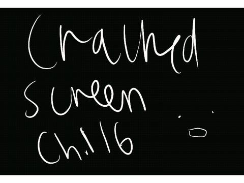 Cracked screen- ch 16