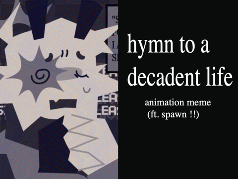 hymn to a decadent life 