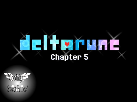 DELTARUNE Chapter 5 OST [205-Goodnight, Sweet Prince]  