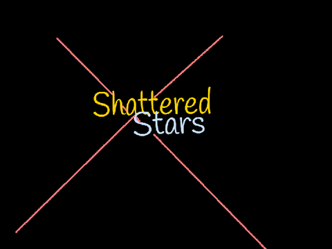 ~*Shattered Stars- Prologue*~