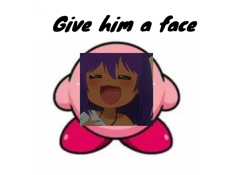 Give kirby a face remix remix remix