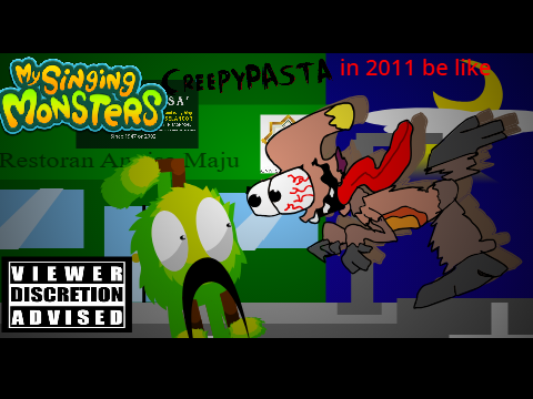Msm Creepypasta in 2011 be like