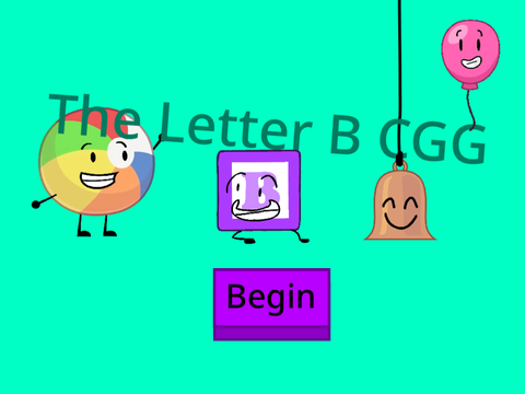 The Letter B CGG (WIP) Find The Stickman!