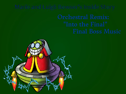 "In The Final" Mario and Luigi Orchestral Remix