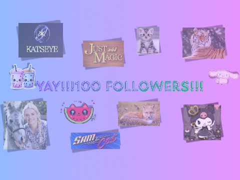 YAY 100 FOLLOWERS!!!