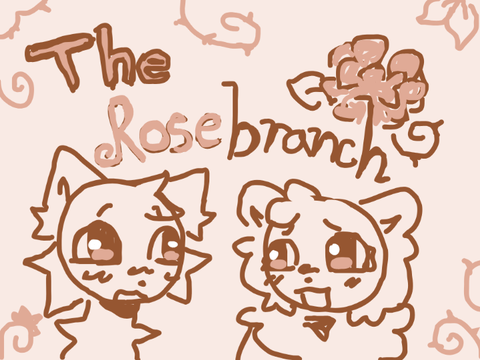 ❁' the rosebranch ~ prologue !!