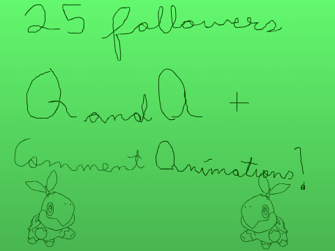 25 Followers Q&A+Comment Animations!