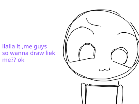 howw...to draw like me.... gasp
