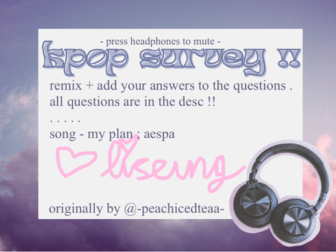k-pop survey !! ౨ৎ⋆} liseung :)