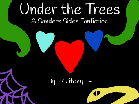 Under the Trees || A Sanders Sides Fanfiction ||