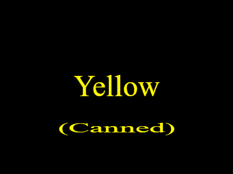 (Canned) Yellow (Yellow scary Enr'd)
