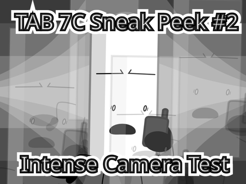 TAB 7C Sneak Peek #2! + Intense Camera Test