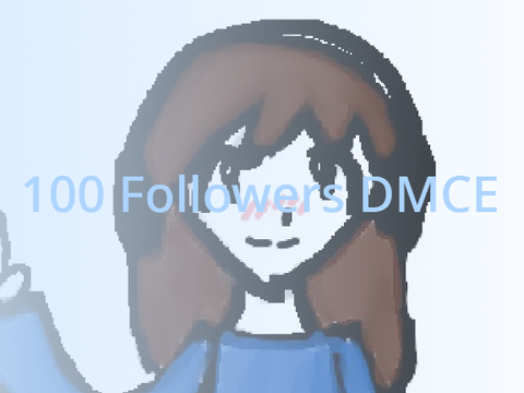 100 follower DMCE