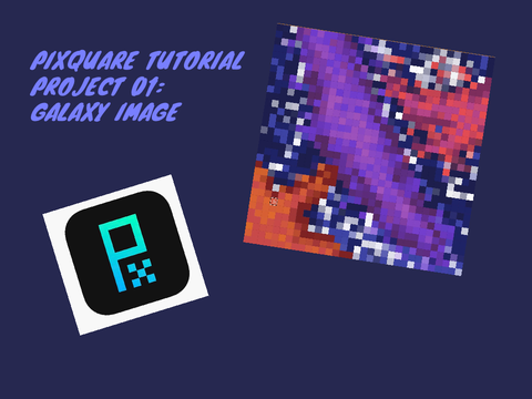 Project 01: Pixquare Tutorial Series: Galaxy Image