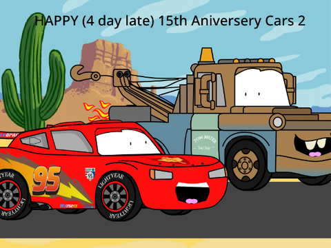 Happy (4 days late) 15th Aniversery Cars 2