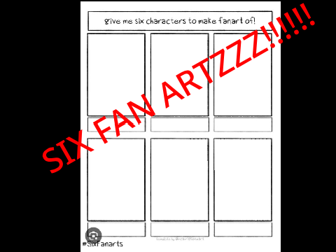 6 fanarts challange GIMME CHARACTERSSSS!!!