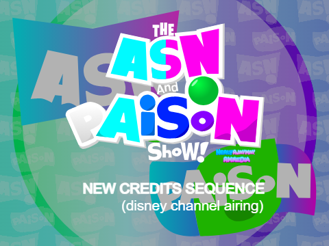 The ASN & PAiSoN Show NEW Credits Outro (Disney Channel Airing)