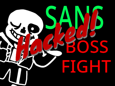 Undertale SANS BOSS FIGHT *HACKED*
