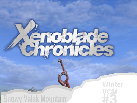 Winter VGM #3: Snowy Valak Mountain - Xenoblade Chronicles