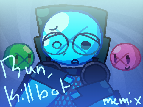RUN KILLBOT - memicx
