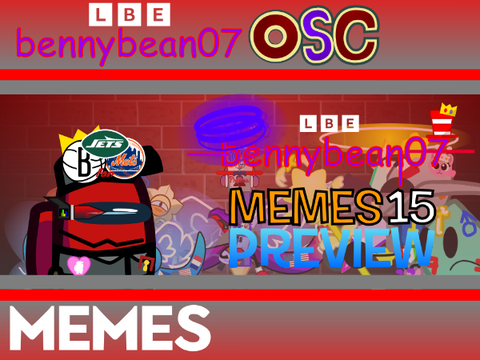 bennybean07 Memes 15 Intro (2)