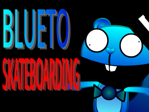 Blueto Skateboarding (Request)