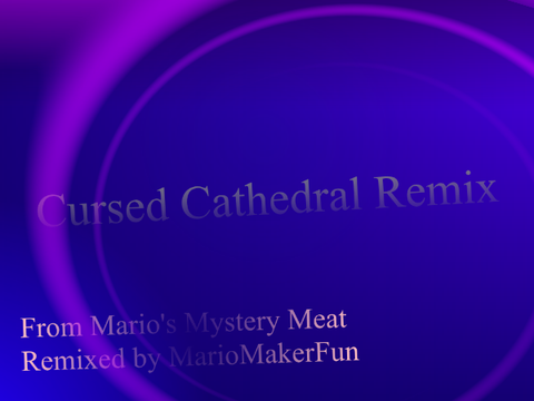 Cursed Cathedral Remix