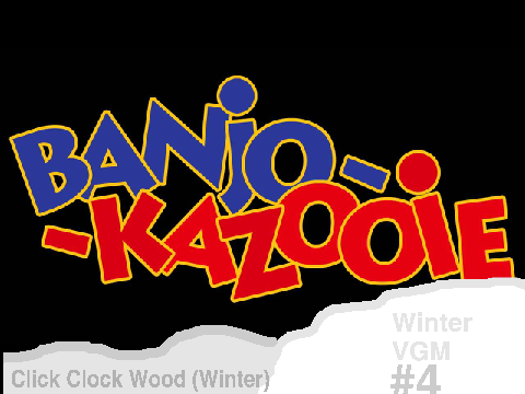 Winter VGM #4: Click Clock Wood (Winter) - Banjo-Kazooie