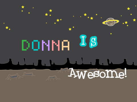 Donna is Awesome!