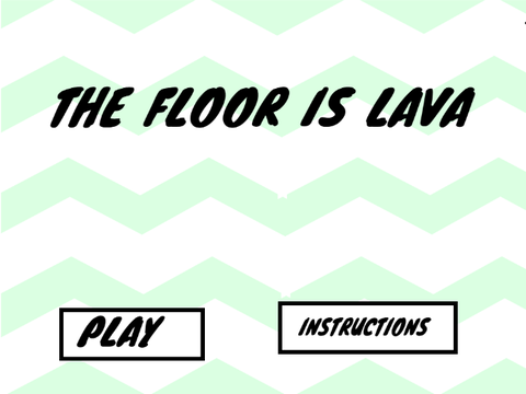 THE FLOOR IS LAVA