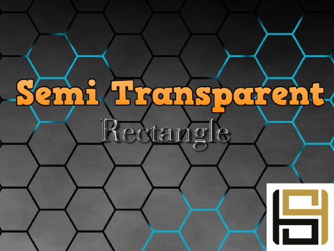Semi Transparent Rectangle Tutorial || ScratchHints