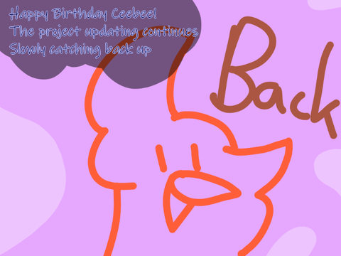 Back from the hiatus! + Happy Birthday Ceebee <3