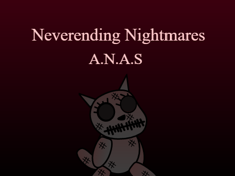 Neverending Nightmares - A.N.A.S