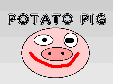 Potato Pig
