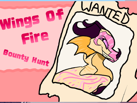 Wings of Fire — Bounty Hunt [Game]