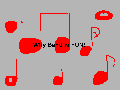 Why Band is FUN!!!
