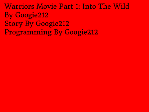 Warriors Movie Part 1: Into The Wild