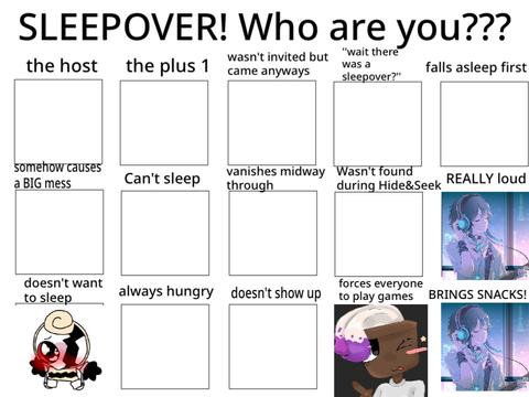 A SLEEPOVER?? Who will you be...  remix