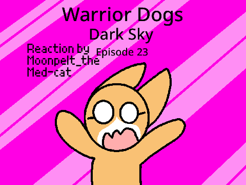 Warrior Dogs: Dark Sky E23 reaction