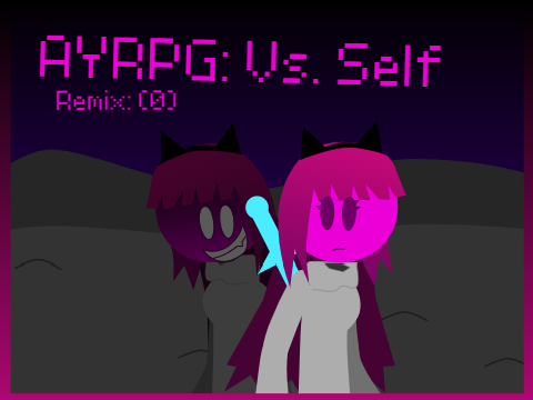 AYRPG: Vs. Self (0)