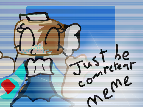 JUST BE COMPETENT 