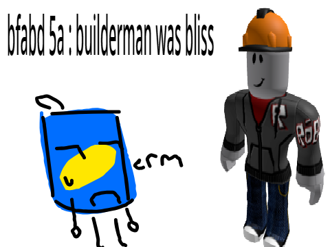 BFABD 5A : builderman was bliss remix