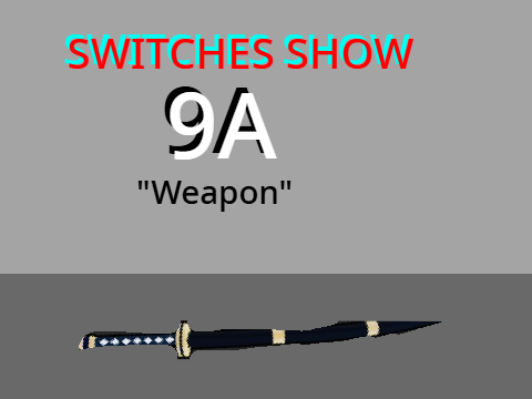 SS 9A: Weapon