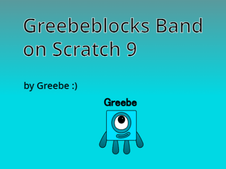 Greebeblocks Band on Scratch 9