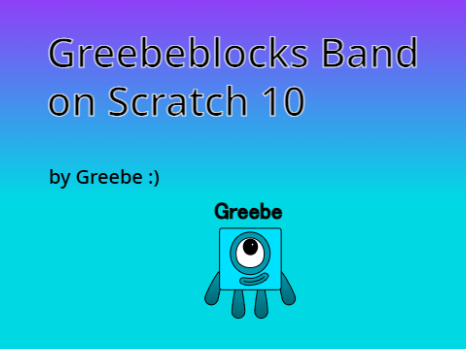 Greebeblocks Band on Scratch 10