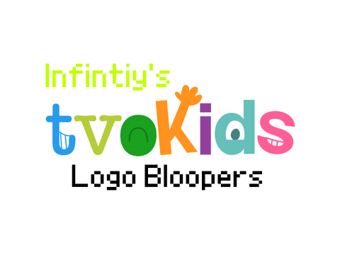 Infinity’s TVOKids Logo Bloopers Intro